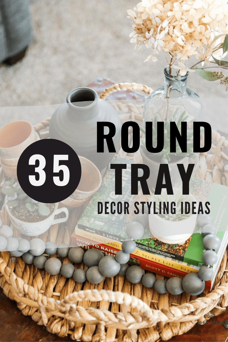 35 Round Tray Décor Ideas for a Gorgeous Centerpiece